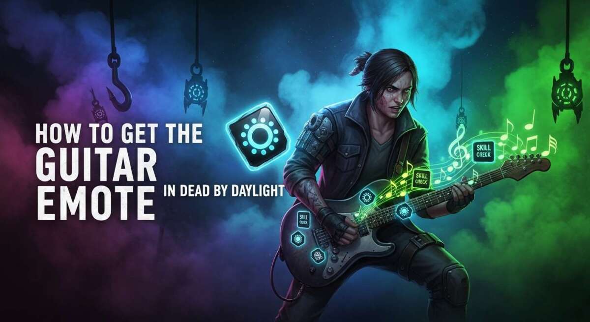 How to Get the Guitar Emote in Dead by Daylight: Ultimate Guide