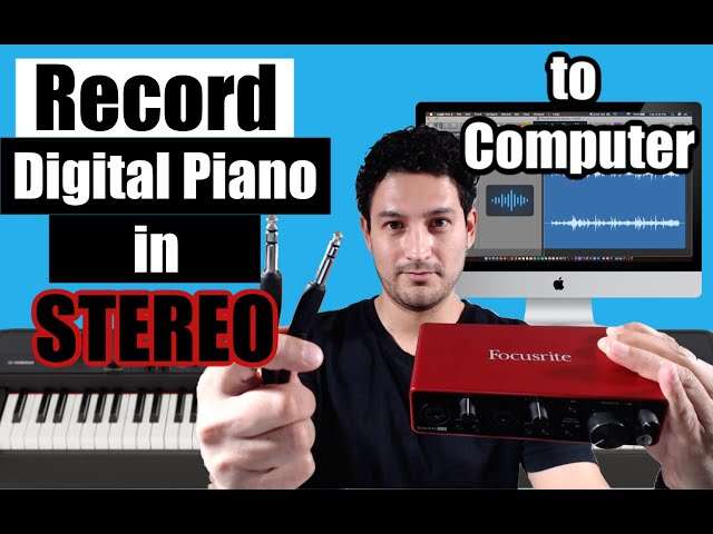 How To Connect Digital Piano To Computer For Recording: DIY