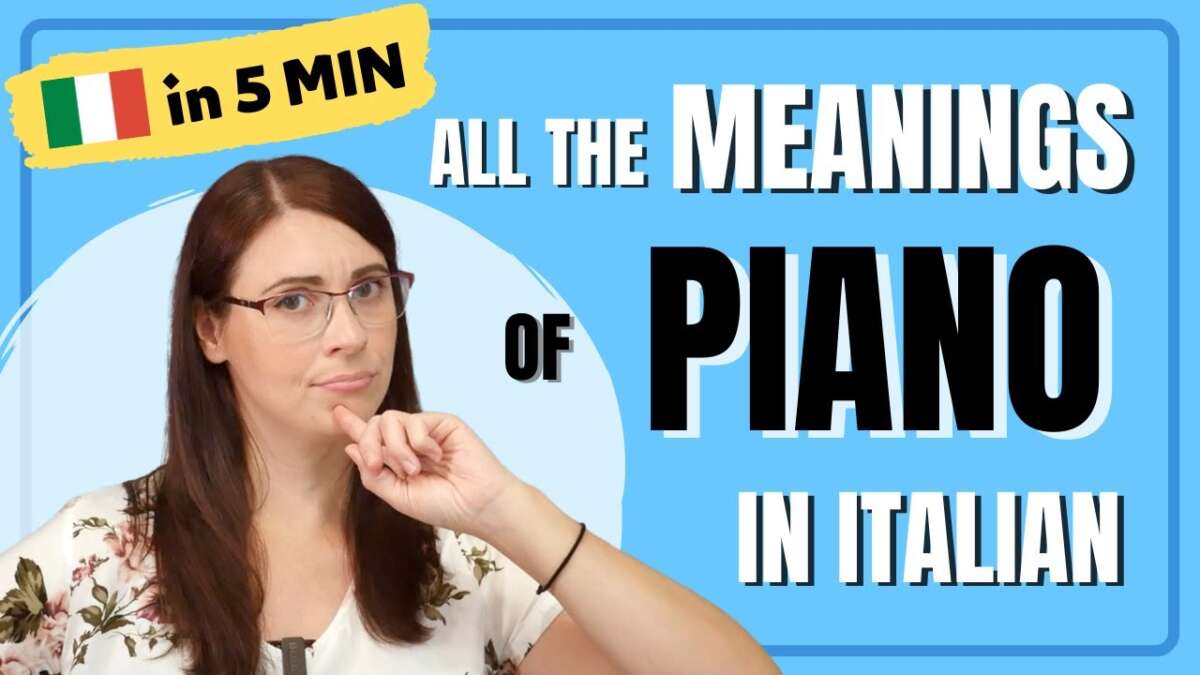 What Does Piano Mean In Italian: Meaning & Usage