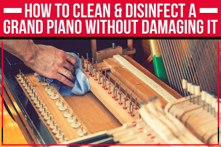 How Do You Clean A Piano